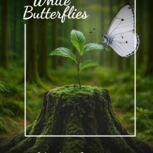 In Search of White Butterflies